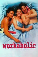 Poster de la película Workaholic