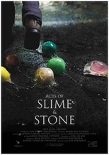 Poster de la película Acts of Slime and Stone