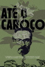 Poster de la película Até o Caroço