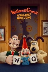 Poster de la película Wallace & Gromit: Vengeance Most Fowl
