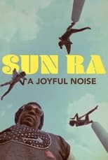 Poster de la película Sun Ra: A Joyful Noise
