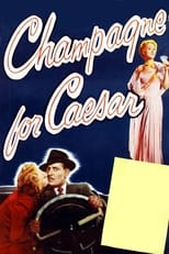 Poster de la película Champagne for Caesar