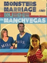 Poster de la película Monsters, Marriage and Murder in Manchvegas