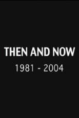 Poster de la película Then and Now: 1981-2004