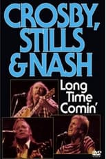 Poster de la película Crosby, Stills & Nash - Long Time Comin'