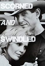 Poster de la película Scorned and Swindled