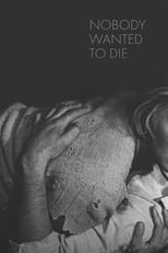 Poster de la película Nobody Wanted to Die