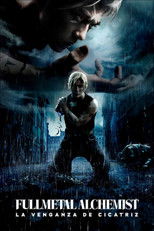 Poster de la película Fullmetal Alchemist: La venganza de Cicatriz