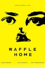 Poster de la película Waffle Home