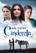 Poster de la serie Aik Nayee Cinderella