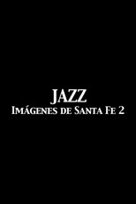 Poster de la película Jazz Imágenes de Santa Fe 2