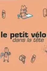 Poster de la película Le petit vélo dans la tête