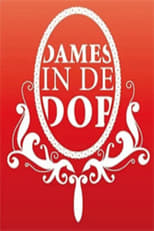 Poster de la serie Dames in de Dop