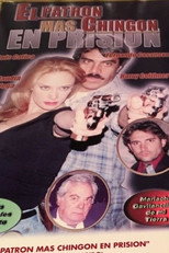 Poster de la película El patrón mas chingon en prision