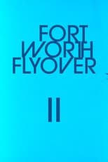 Poster de la película Fort Worth Flyover II