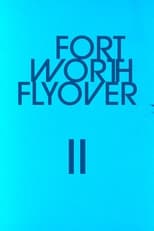 Poster de la película Fort Worth Flyover II