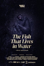 Poster de la película The Fish That Lives in Water