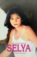 Poster de la película Ang Lalaki sa Buhay ni Selya