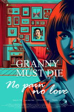 Poster de la película Granny Must Die