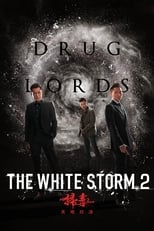 Poster de la película The White Storm 2: Drug Lords