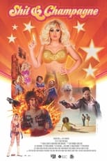 Poster de la película Shit & Champagne