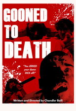 Poster de la película Gooned To Death