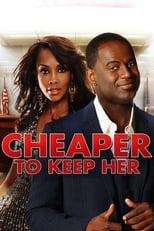 Poster de la película Cheaper to Keep Her