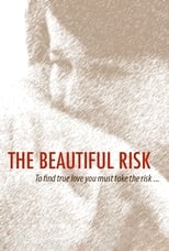 Poster de la película The Beautiful Risk