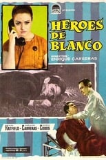 Poster de la película Héroes de blanco