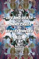 Poster de la película The Life and Death of Tommy Chaos and Stacey Danger