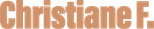 Logo Christiane F.