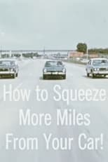 Poster de la película How To Squeeze More Miles From Your Car