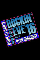 Dick Clark\'s New Year\'s Rockin\' Eve with Ryan Seacrest