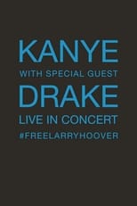 Poster de la película Kanye With Special Guest Drake - Free Larry Hoover Benefit Concert