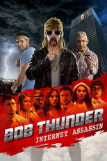 Poster de la película Bob Thunder: Internet Assassin