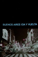 Poster de la película Buenos Aires ida y vuelta