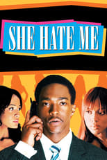 Poster de la película She Hate Me