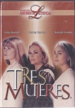 Poster de la serie Tres Mujeres