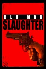 Poster de la película Old Man Slaughter