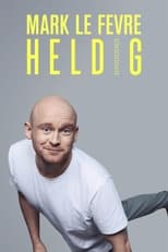 Poster de la película Mark Lé Fevre: Heldig