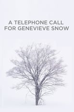 Poster de la película A Telephone Call for Genevieve Snow