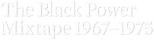 Logo The Black Power Mixtape 1967-1975