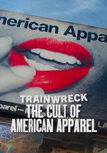Poster de la película Trainwreck: The Cult of American Apparel