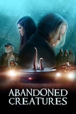 Poster de la película Abandoned Creatures