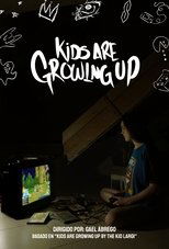 Poster de la película Kids Are Growing Up