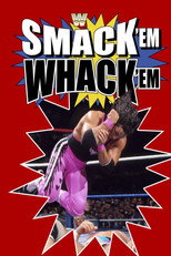 Poster de la película WWE Smack 'Em Whack 'Em