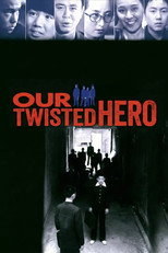 Poster de la película Our Twisted Hero