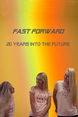 Poster de la película Fast Forward - Time Travel 20 Years
