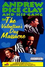 Poster de la película Andrew Dice Clay and His Gang Live! The Valentine's Day Massacre