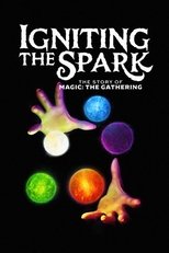 Poster de la película Igniting the Spark – The Story of Magic: The Gathering
